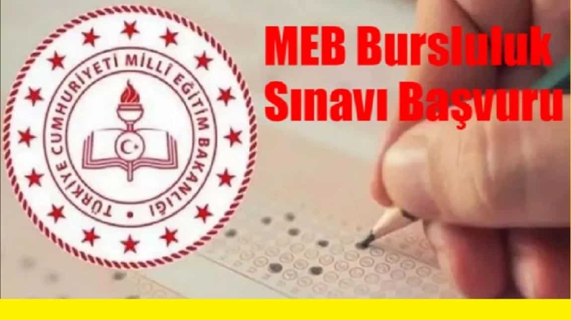 İLKÖĞRETİM VE ORTAÖĞRETİM KURUMLARI  BURSLULUK SINAVI BAŞVURULARI BAŞLADI. 